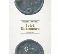 I vivi. Un tremore