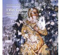I vizi capitali. Apparsi e scomparsi a Venzone