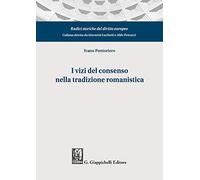 I vizi del consenso nella tradizione romanistica