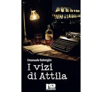I vizi di Attila