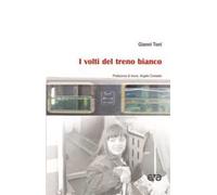 I volti del treno bianco