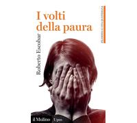 Libri Roberto Escobar - I Volti Della Paura