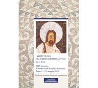 I volti di Dio nel cristianesimo antico. Secc.I-IX