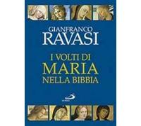I volti di Maria nella Bibbia. Trentuno «icone» bibliche