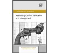 I. W. Zartman Siniša Rethinking Conflict Resolution and Man (Copertina rigida)