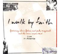 I Walk By Faith