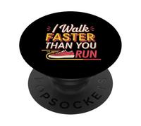 I Walk Faster Than You Run Motivation Marathon Joke --- PopSockets PopGrip Adesivo