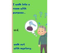 "I walk into a room with purpose… and walk out with mystery.": funny gift notebook journal for friends and family