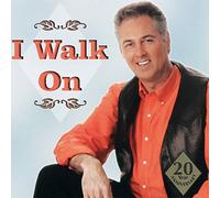 I Walk On