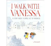 I Walk with Vanessa: A Story About a Simple Act of Kindness [Lingua inglese]