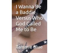 I Wanna Be a Baddie Versus Who God Called Me to Be