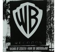 Compilation - I Wanna Be Sedated: From The Underground (Warner Bros. Records 60th Anniversary 2LP Collection)