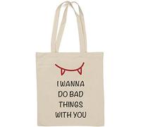 I Wanna Do Bad Things with You Cute Vampire Teeth - Borsa tote in cotone naturale, colore: Bianco