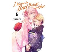 I Wanna Do Bad Things With You 5: Volume 5