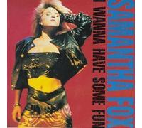 I Wanna Have Some Fun by Fox, Samantha (1990-10-25)