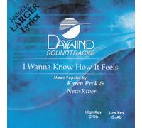 I Wanna Know How It Feels