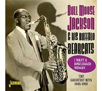 i want a bowlegged woman and the greatest hits 1945-55