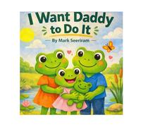 I Want Daddy Do It