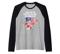 I Want For You Whatever You Want for Immigrants Floral Flag Maglia con Maniche Raglan