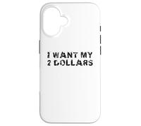 I Want My Two Dollars 2$ Movie Quote Retro 80s Vintage Custodia per iPhone 16