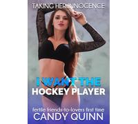 I Want the Hockey Player: Fertile friends-to-lovers first time