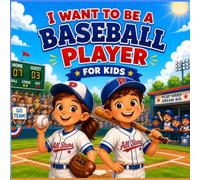 I Want To Be A Baseball Player For Kids