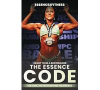 I want to be a bodybuilder: The Essence code