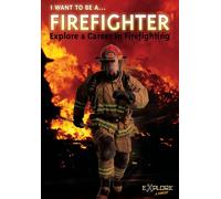 I Want to Be a Firefighter