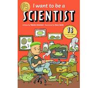 I Want to Be a Scientist: 1
