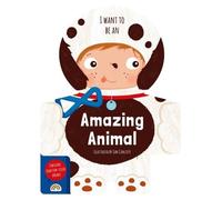I Want to Be - an Amazing Animal (Mixed Media Product)