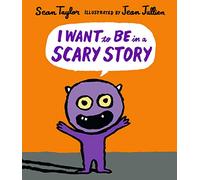 I Want to Be in a Scary Story