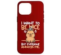 I want to be nice but everyone annoys me cute tee Capy lover Custodia per iPhone 16 Pro Max