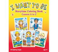 I Want To Be Storytime Coloring Book Careers A-Z