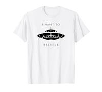 I Want To Believe - Extraterrestrial UFO Believer Maglietta