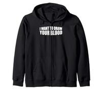 I Want To Draw Your Blood ------- Felpa con Cappuccio