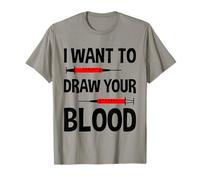 I Want To Draw Your Blood . Maglietta