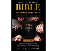 I Want to Read My Bible, But Where Do I Start?: A guide to help Bible Reading not feel so intimidating.