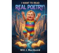 I WANT TO READ REAL POETRY!