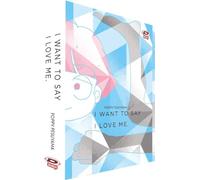 I want to say I love me. Sull'essere mangaka e transgender (Vol. 1-2)