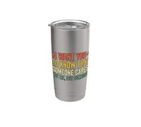 I Want You To Know That Someone Cares Bicchiere termico in acciaio inox doppia parete