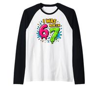 I Was 6 Now I'm 7 - Divertente 7th Birthday Six Seven Meme Maglia con Maniche Raglan