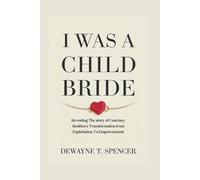 I Was a Child Bride: Revealing The story of Courtney Stodden's Transformation from Exploitation To Empowerment