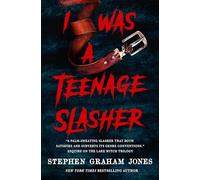I Was a Teenage Slasher: Stephen Graham Jones