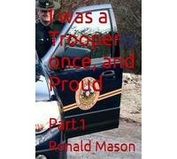 I was a Trooper once, and Proud: Part 1