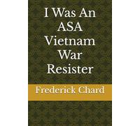 I Was An ASA Vietnam War Resister