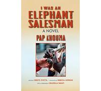 I Was an Elephant Salesman: Adventures Between Dakar, Paris, and Milan