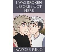 I Was Broken Before I Got Here: Book Three: 3