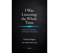 I was listening the whole time: Part One: 1