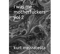 i was me motherfuckers vol 2