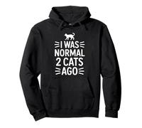 I Was Normal 2 Cats Ago Felpa con Cappuccio